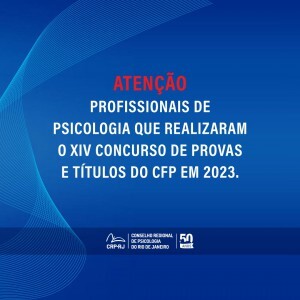 atencao-asaos-profissionais-de-psicologia-que-realizaram-o-xiv-concurso-de-provas-e-titulos-do-cfp-em-2023-2