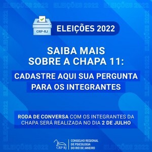 eleicoes-psicologia-2022-conheca-mais-sobre-a-chapa-11