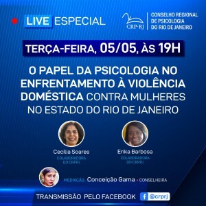 live-do-crp-rj-com-tema-o-papel-da-psicologia-no-enfrentamento-a-violencia-domestica-contra-mulheres-sera-terca-feira-5-de-maio