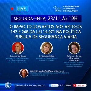 live-o-impacto-dos-vetos-aos-artigos-147-e-268-da-lei-14-071-na-politica-publica-de-seguranca-viaria-e-tema-na-proxima-segunda-feira-dia-23-de-novembro
