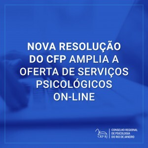 nova-resolucao-do-cfp-amplia-a-oferta-de-servicos-psicologicos-on-line