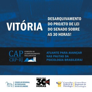 vitoria-desarquivamento-do-projeto-de-lei-do-senado-sobre-as-30h-comissao-de-acompanhamento-parlamentar-do-crp-rj-atuante-para-avancar-nas-pautas-da-psicologia-brasileira