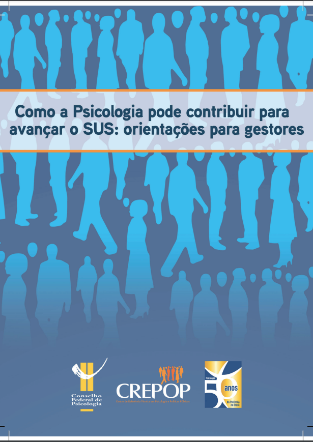 Como a Psicologia pode contribuir para o avanço do SUS: orientações para gestores
